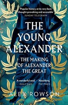The young alexander - the, alexander: