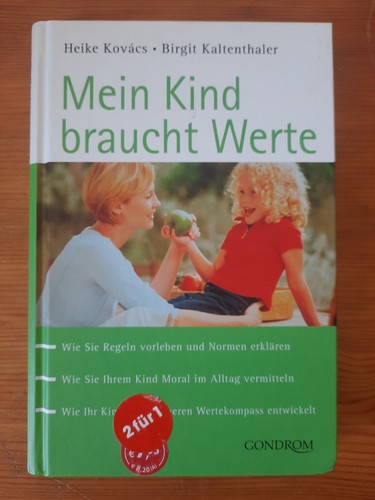 Mein kind braucht werte - mein,
