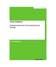 Dokumentation des E-Learning Systems Moodle, Tamara Rachbauer