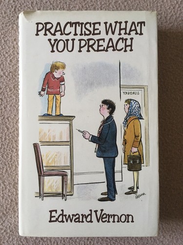 Practise what you preach - practise,