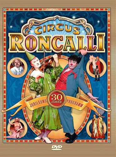 Zirkus roncalli 30 jahre - zirkus,