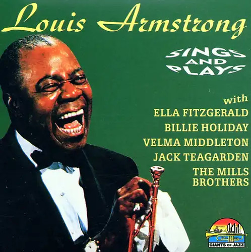 Louis armstrong sings and - louis,