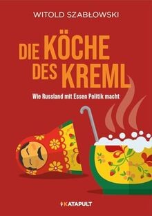 Die köche des kreml wie - die,