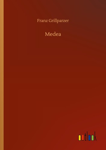 Medea franz grillparzer - franz,