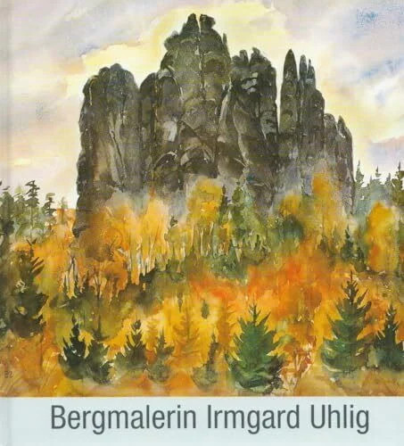 Bergmalerin irmgard uhlig buch - bergmalerin,