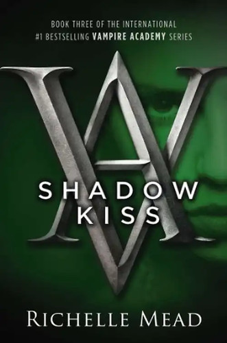 Shadow kiss vampire - shadow, academy