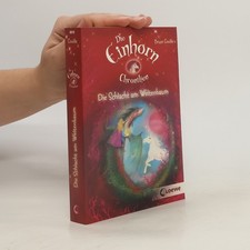 Die Einhornchroniken: Die