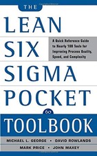 The Lean Six Sigma Pocket Toolbook: A Quick Reference Guide to 70 Tools for Impr