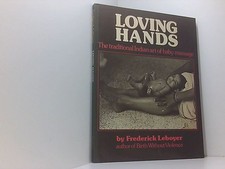 Loving Hands Leboyer, Frederick: