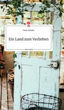 Ein Land zum Verlieben. Das