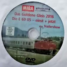 MIBA  DVD -   Das Goldene Gleis 2016 - Die E 69 05 - einst und jetzt