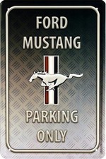 Blechschild 20x30 Mustang parking only Kult Auto Sammler Geschenk
