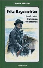 Fritz Hagemeister - Porträt einer legendären Förstergest... | Buch | Zustand gut