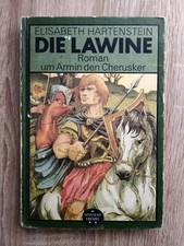 Die Lawine - Roman um Armin den Cherusker - Elisabeth Hartenstein