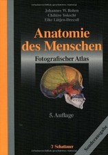 Anatomie des Menschen: Fotografischer Atlas der systematischen Buch Schattauer