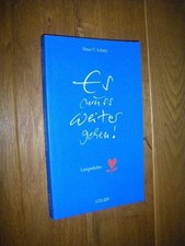 Es muss weiter gehen! Lustgedichte Schulz, Peter-T.