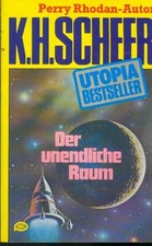 TB K. H. Scheer/Der Unendliche Raum (Utopia Bestseller 15)