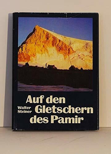 Auf den gletschern - pamir,