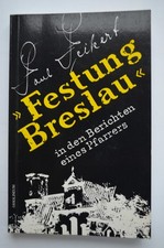 Paul Feikert: Festung Breslau