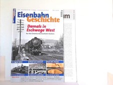 Eisenbahn Geschichte Heft 84