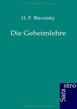 Die Geheimlehre von Blavatsky, H.P. | Buch | Zustand gut