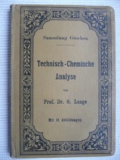 Prof. Dr. G. Lunge - Technisch-Chemische Analyse - 1904