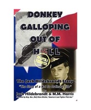 Donkey Galloping Out of Hell - The Jack Hildebrandt Story, Jack Hildebrandt, M. 