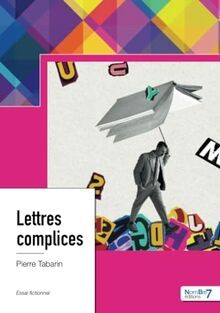 Lettres complices von - , tabarin
