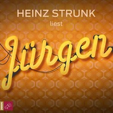Heinz Strunk liest - Jürgen -