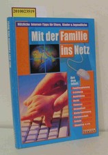 Mit der Familie ins Netz -  Viele Internet-Tipps für Eltern, Kinder & Jugendlich