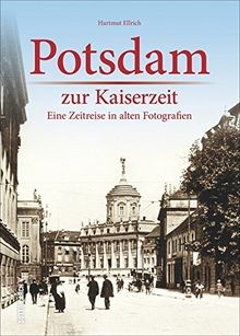Potsdam zur kaiserzeit - potsdam,