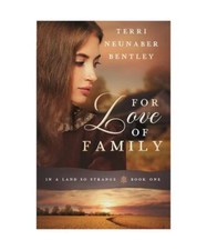 For Love of Family, Terri Neunaber Bentley