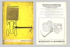 Stockey und Schmitz Mähwerk DEUTZ Serie D 05 D 06  Bedienung Anbau Original