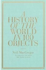 A History of the World in 100 Objects von Dr Neil M... | Buch | Zustand sehr gut