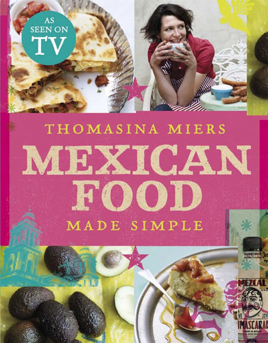 Mexican food made simple - mexican,