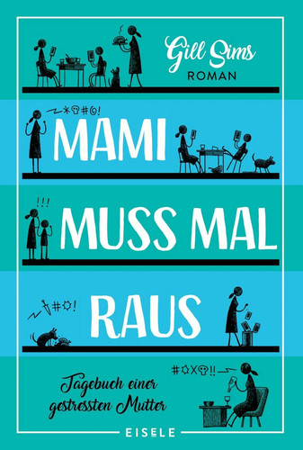 Mami muss mal - , tagebuch