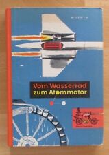DDR  Lewin Vom Wasser-Rad zum Atom-Motor Windkraft Wasserkraft Energieerzeugung