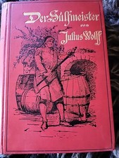 Der Sülfmeister" von Julius Wolff 1911