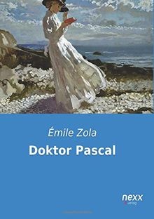 Doktor pascal von zola - doktor,