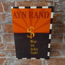 Wer ist John Galt? von Ayn Rand