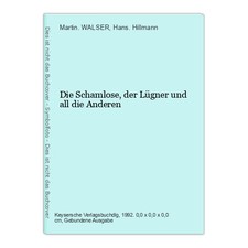 Die Schamlose, der Lügner und