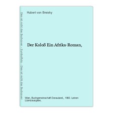 Der Koloß Ein Afrika-Roman