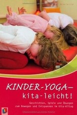 Kinder-Yoga - kita-leicht!: Geschichten, Spiele und Übun... | Buch | Zustand gut