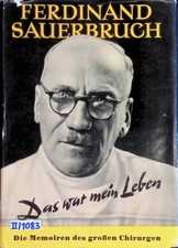 Das war mein Leben. Sauerbruch, Ferdinand: