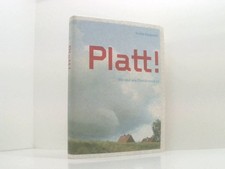 Platt!: Wo und wie