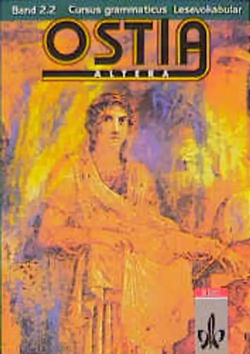 Ostia altera lateinisches - ostia, altera.