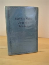 Unentdeckt über die Meere -