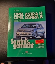 Reparaturanleitung gebraucht, So wirds gemacht , Band 135 ,Opel Astra H Zafira B