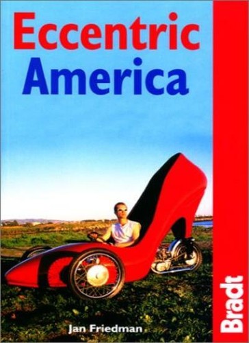 Eccentric america bradt - eccentric,