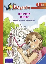 Ein Pony in Pink - Leserabe 1. Klasse - Erstlesebuch für Kinder ab 6 Jahren